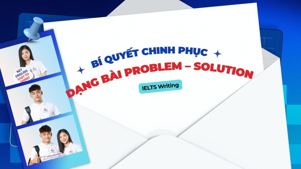alt=" IELTS Writing Task 2: Bí Quyết Chinh Phục Dạng Bài Problem – Solution Từ A-Z "