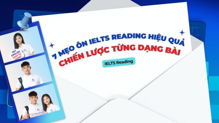 alt=" 7 Mẹo Ôn IELTS Reading Hiệu Quả | Chiến Lược Từng Dạng Bài"