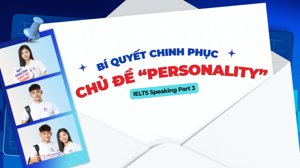 alt="ilets speaking part 3 chu de personality"